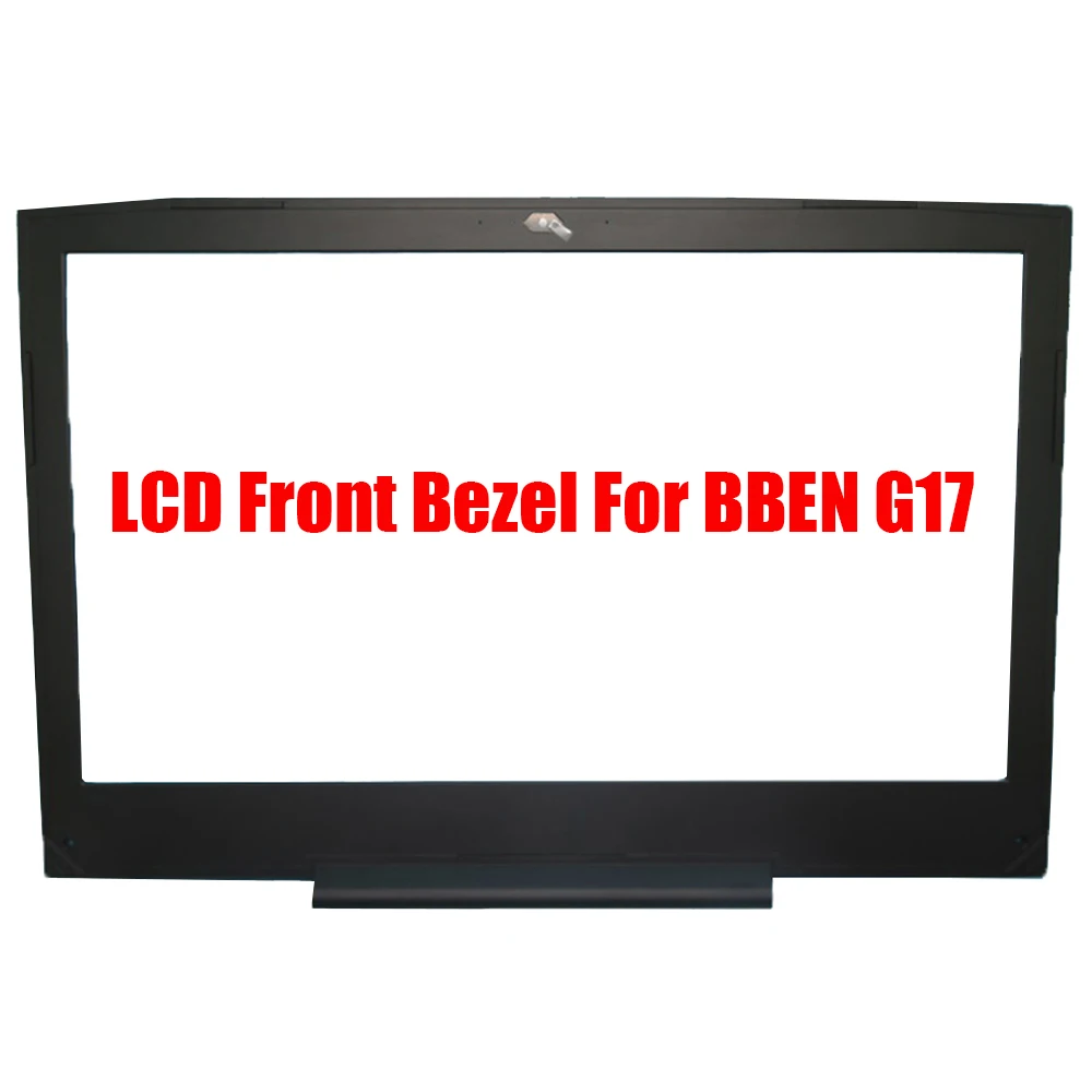 Laptop LCD Front Bezel For BBEN G17 17.3