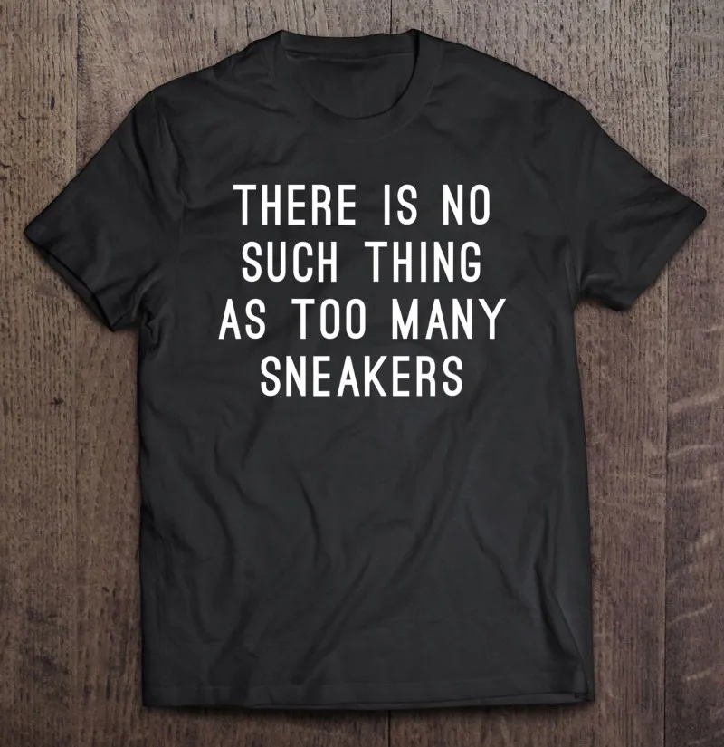 

Нет такой вещи, как слишком много кроссовок, Мужская футболка Sneakerhead, футболки, аниме одежда, мужские футболки, мужские футболки с аниме