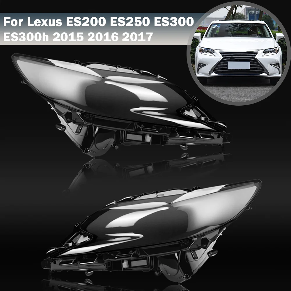 

Car Front Headlight Cover For Lexus ES200 ES250 ES300 ES300h 2015 2016 2017 Lampshade Glass Lens Shell Light Caps Auto Lamp Case