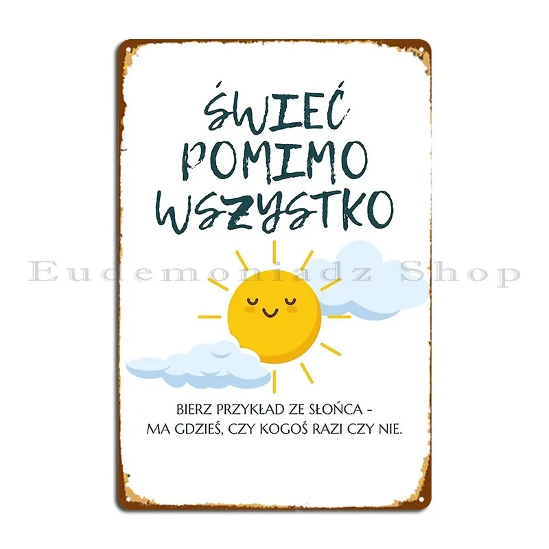 Фото Металлическая табличка-постер Pomimo Wszystko Bierz Razi Czy Nie Upominki Dla Dzieci, классический дизайн для паба, бара, пещеры, кинотеатра №1