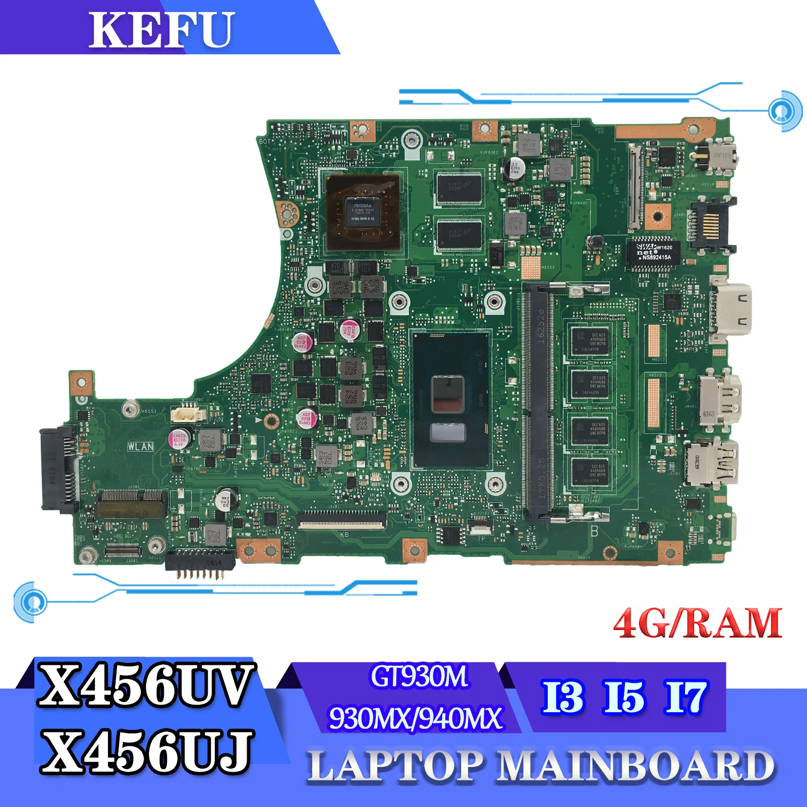 

Mainboard X456UV For ASUS X456UJ X456U X456UVK X456UQK A456U X456UB F456U Laptop Motherboard I3 I5 I7 4GB-RAM GT930M/930MX/940MX