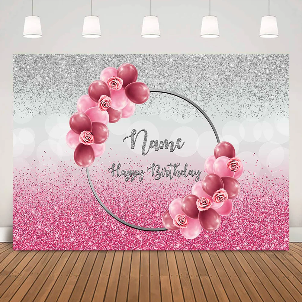 

Custom Name Happy Birthday Backdrop Glitter Pink Silver Rose Balloons Ring Flower Background Girl Women Birthday Party Photocall