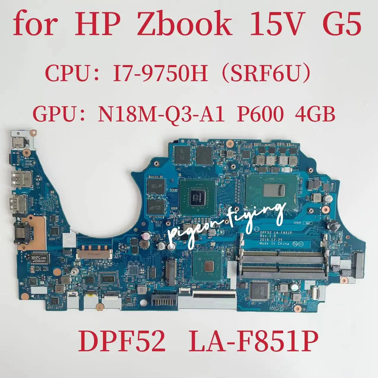 Материнская плата для ноутбука HP ZBOOK 15V G5 CPU:I7-9750H SRF6U GPU:N18M-Q3-A1 P600 4 Гб DDR4 DPF52
