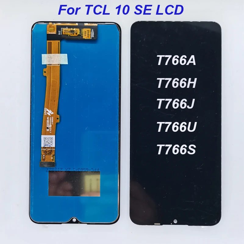 

100% оригинальный экран 6,52 дюйма для TCL 10 SE T766H дисплей дигитайзер в сборе для TCL 10SE T766A T766J T766U Pantalla ЖК-дисплей для сотового телефона