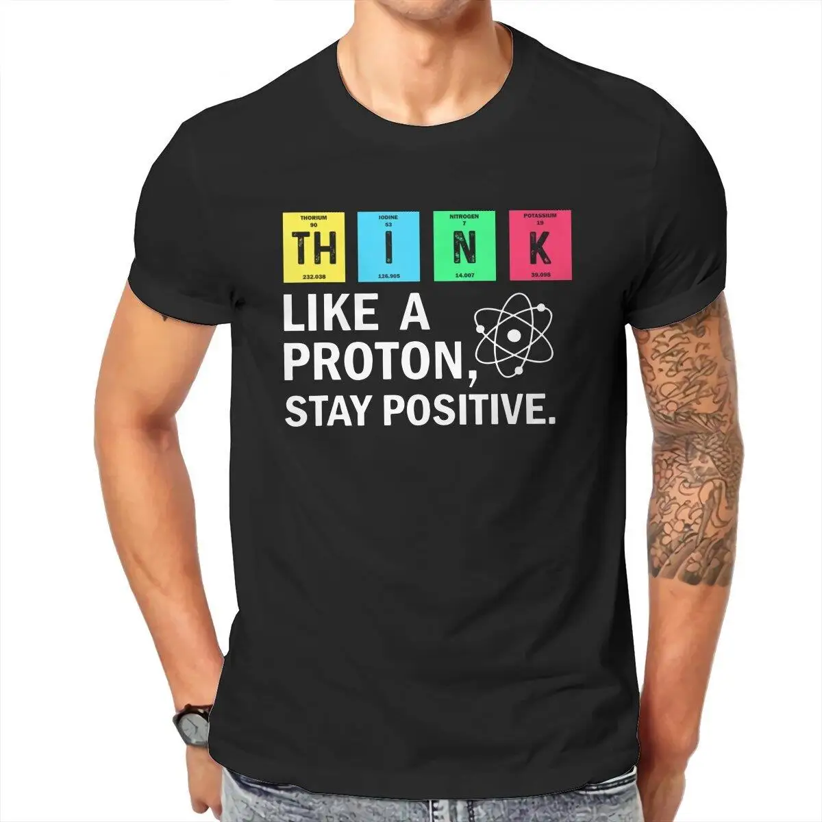 Think Like A Proton Stay Positive Science  Men's T Shirts Chemistry Math Hipster Tees T-Shirts Pure Cotton Printing Clothes