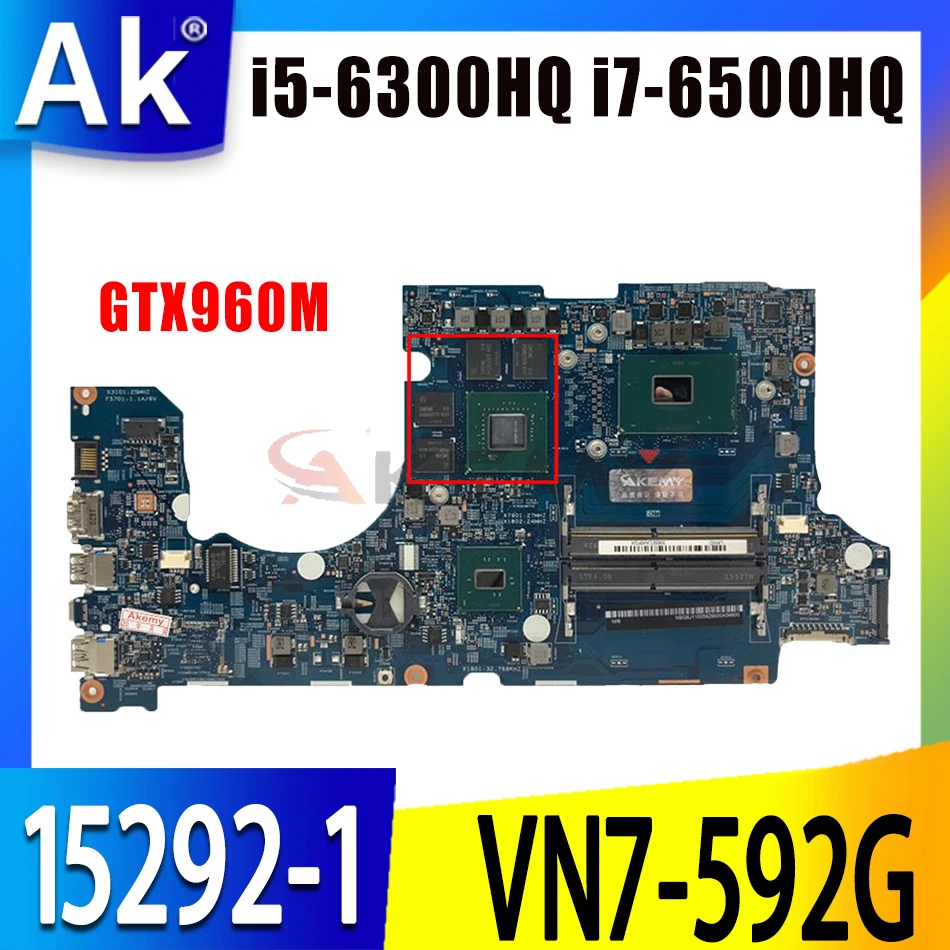 

15292-1 VN7-592G motherboard For ACER laptop 15292-1 VN7-592G Laptop Motherboard Mainboard i5-6300HQ I7-6500HQ GTX960M GPU DDR4