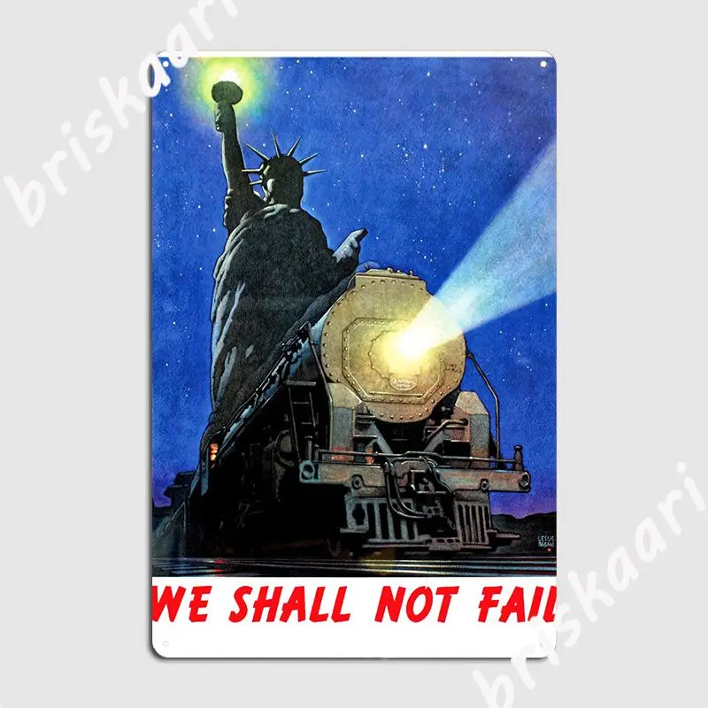 

We Shall Not Fail Metal Sign Cinema Garage Mural Retro Poster Tin sign Poster