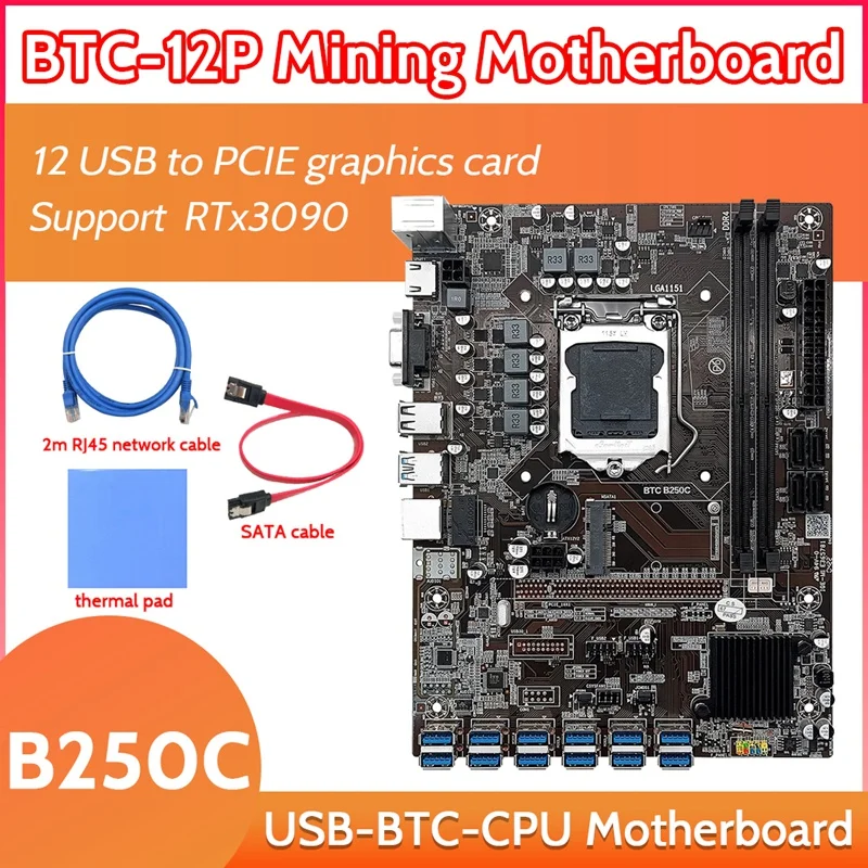 B250C 12 Card BTC Mining Motherboard+RJ45 Network Cable+Thermal Pad+SATA Line 12XUSB3.0(PCIE) GPU LGA1151 DDR4 RAM MSATA