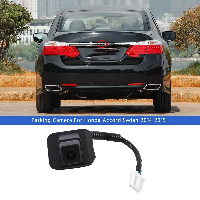

39530-T2A-A71 Car Rear View Backup Parking Camera Accessories For Honda Accord Sedan 2014 2015