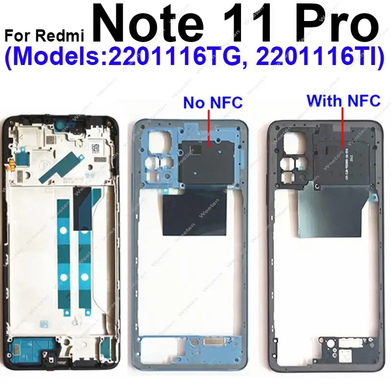 

Middle LCD Frame Housing For Xiaomi Redmi Note 11 Pro 2201116TG, 2201116TI LCD Front Cover Middle Housing With/Without Keys NFC