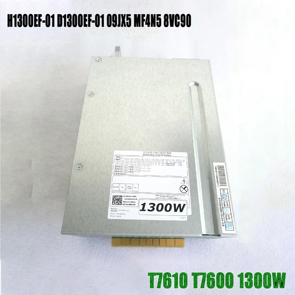 Для блока питания рабочей станции T7610 T7600 1300W H1300EF-01 09JX5 MF4N5 8VC90