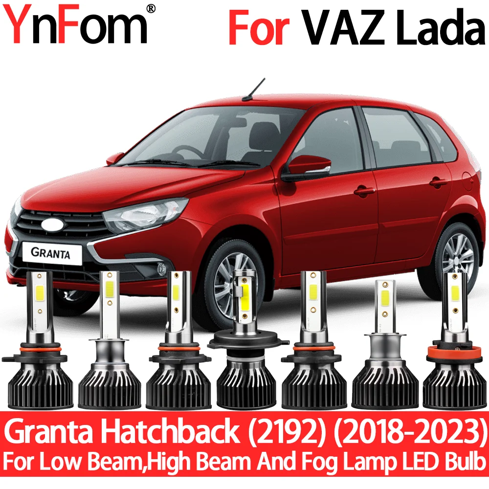

YnFom For VAZ Lada Granta Hatchback (2192) 2018-2023 Special LED Headlight Bulbs Kit For Low/High Beam,Fog Lamp,Car Accessories