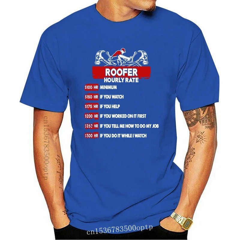 

Mens clothes Roofer Tshirt Roofer Hourly Rate Roofer Tshirt for Men(1)