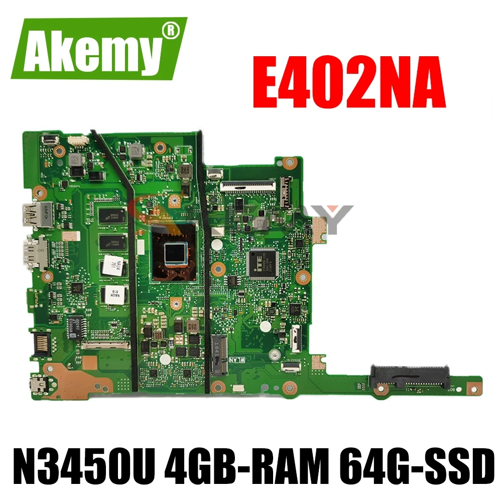 

Akemy E402NA Motherboard For ASUS E402N E502N E402NA E502NA R417N Laotop Mainboard with N3450U 4GB-RAM 64G-SSD