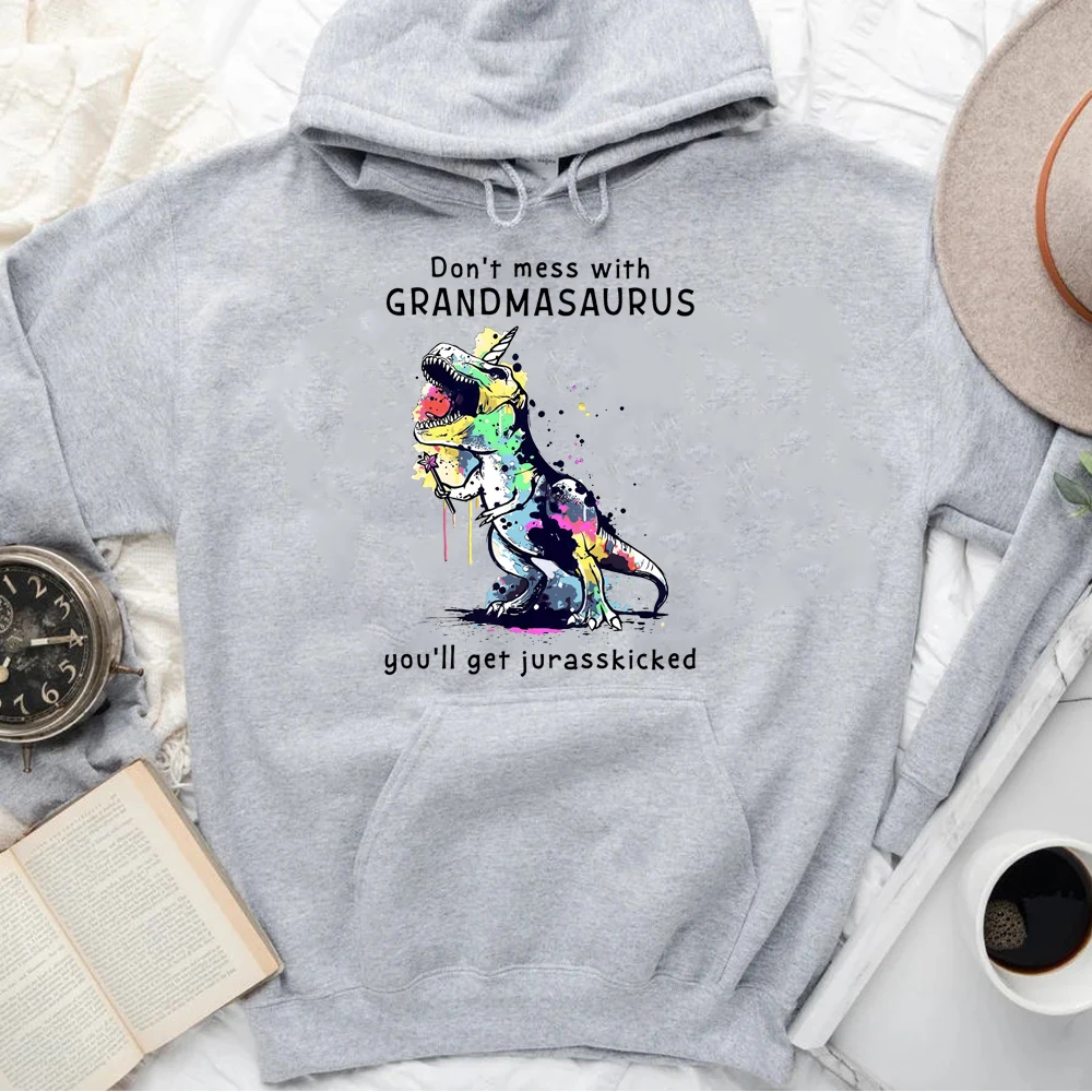 

Don't Mess with Grandmasaurus You'll Get Jurasskicked Pullover Hoodie
