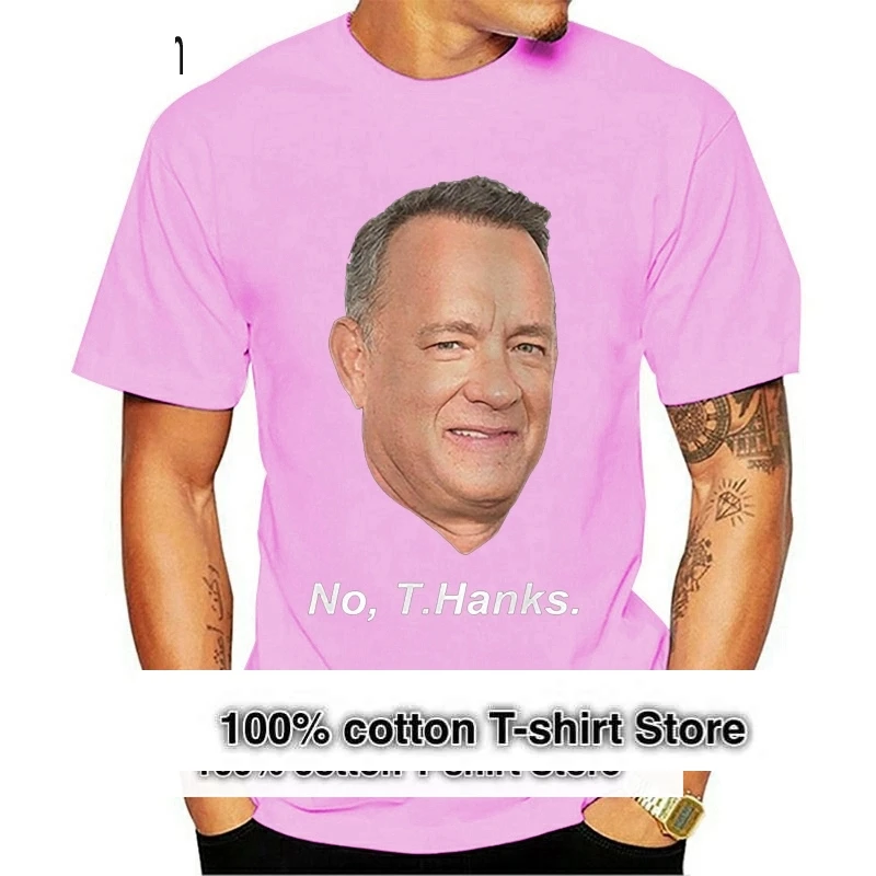 

New Tom Hanks No Thanks Funny Man'S Woman'S T-Shirt Usa Size Em1 Apparel Casual Tee Shirt