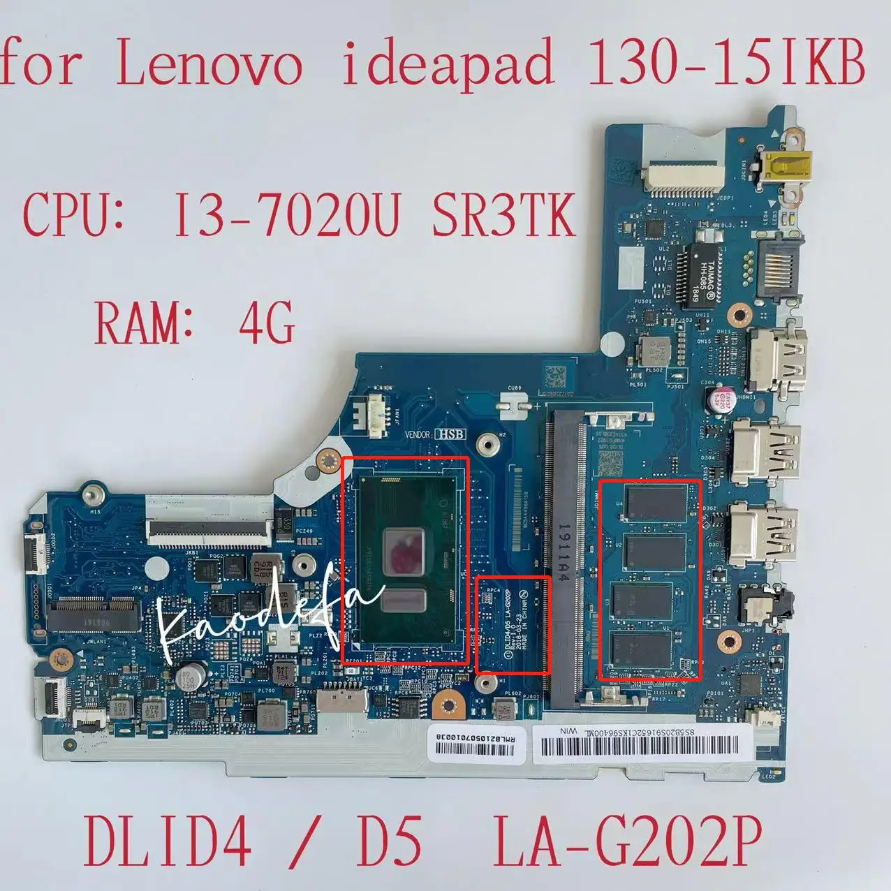 DLID4/D5 LA-G202P  Thinkpad Ideapad 130-15IKB,    , : I3-7020U RAM:4G FRU:5B20R34422 5B20R34433 5B20S91652