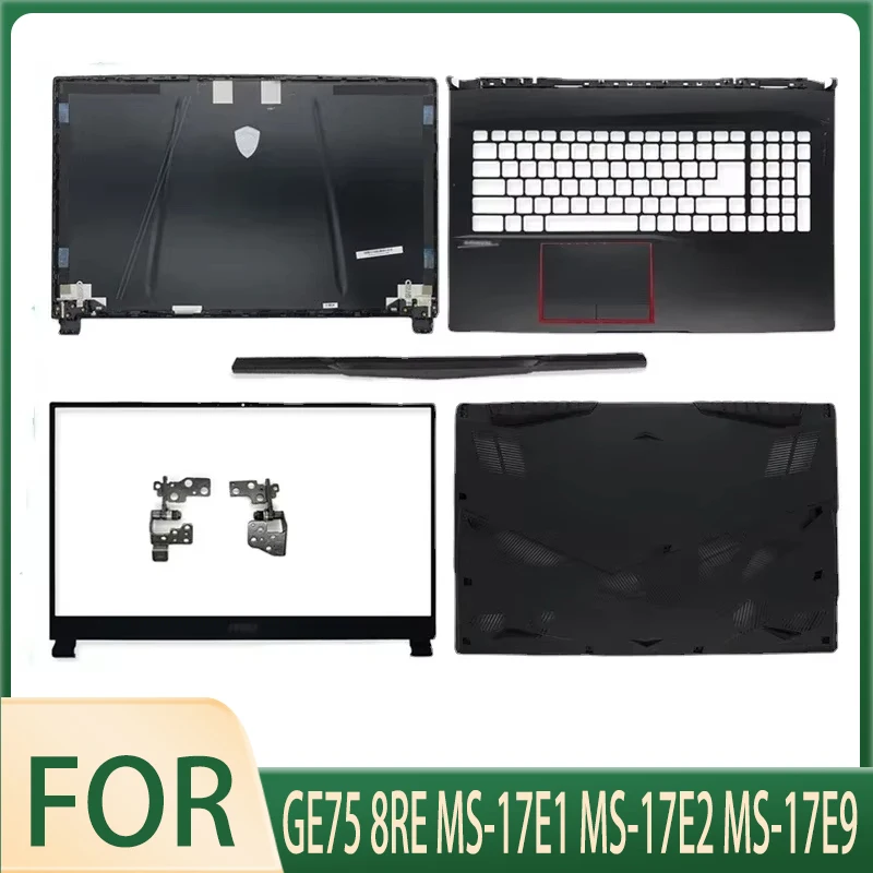 Для GE75 8RE MS-17E1 MS-17E2 MS-17E9 ЖК-дисплей Задняя крышка верхняя Передняя панель Подставка