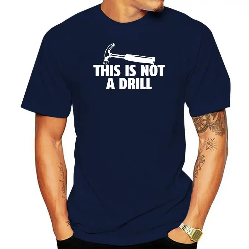 

This is not a Drill Joke T Shirts Men Black Tee O-neck Cotton T-shirt Women Humor Streetwear White Tops Summer Drop Ship