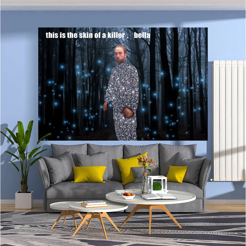 

This Is The Skin Of A Killer Bella Tapestry Robert Pattinson Funny Meme Printed Wall Haning Dormitory Home Decor Party Backdrop