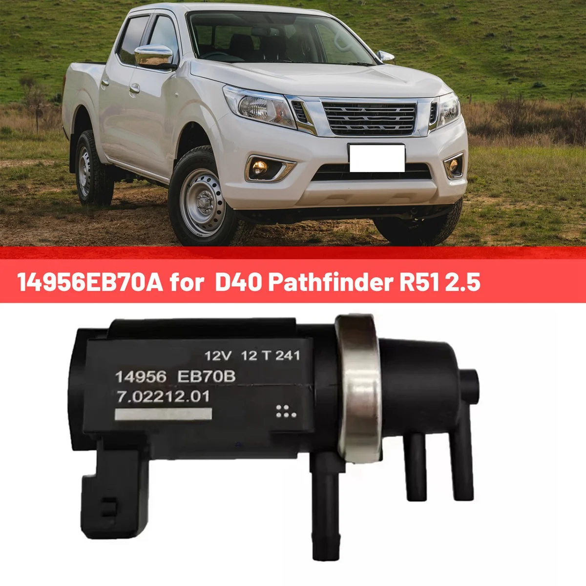 14956EB7 0A Turbo соленоидный Valve вакуумный повышающий клапан для Navara D40 R51 2 5