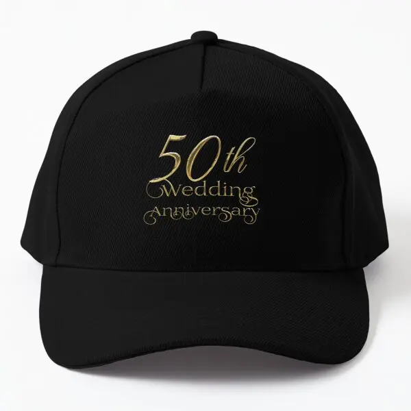 

50Th Golden Wedding Anniversary Graphi Baseball Cap Hat Czapka Black Sport Hip Hop Casquette Summer Boys Sun Outdoor Casual
