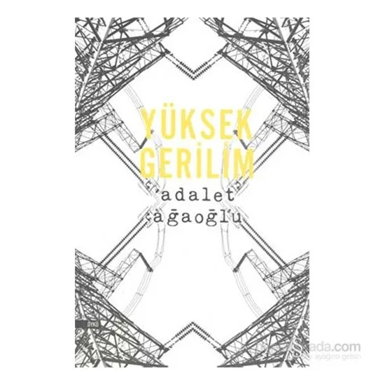

High Voltage Justice Ağaoğlu Turkish Books story prose narrative story saga legend masal