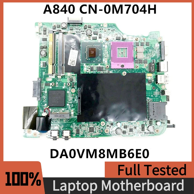 CN-0M704H 0M704H M704H Free Shipping High Quality Mainboard For DELL A840 Laptop Motherboard DA0VM8MB6E0 100% Full Working Well