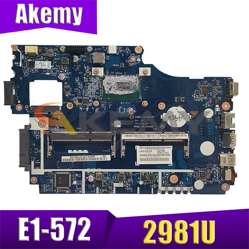 

AKEMY NBMFM1100K NB.MFM11.00K Laptop Motherboard For Acer aspire E1-572 E1-572G V5WE2 LA-9532P SR1DX 2981U DDR3L Main board