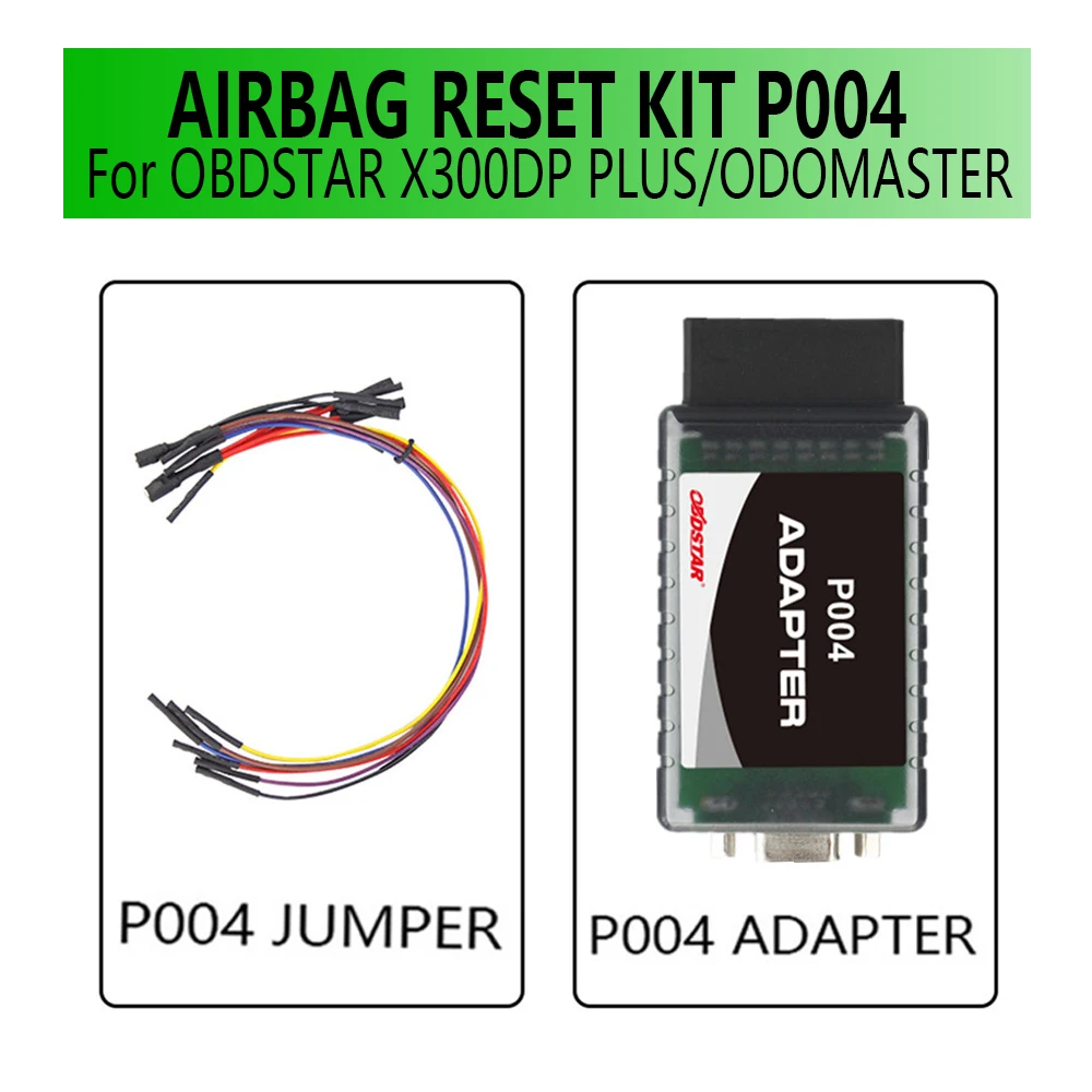 

OBDSTAR AIRBAG RESET KIT P004 Adapter+P004 Jumper Covers 38 Brands and Over 3000 ECU Part No. for OBDSTAR X300DP PLUS/ODOMASTER