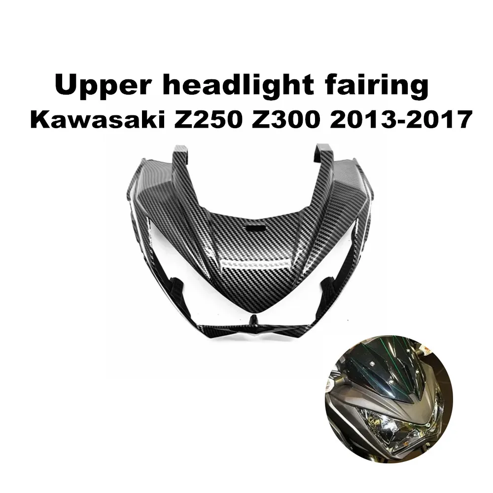 

Applicable to Kawasaki Z250 Z300 2013-2017 upper headlight fairing