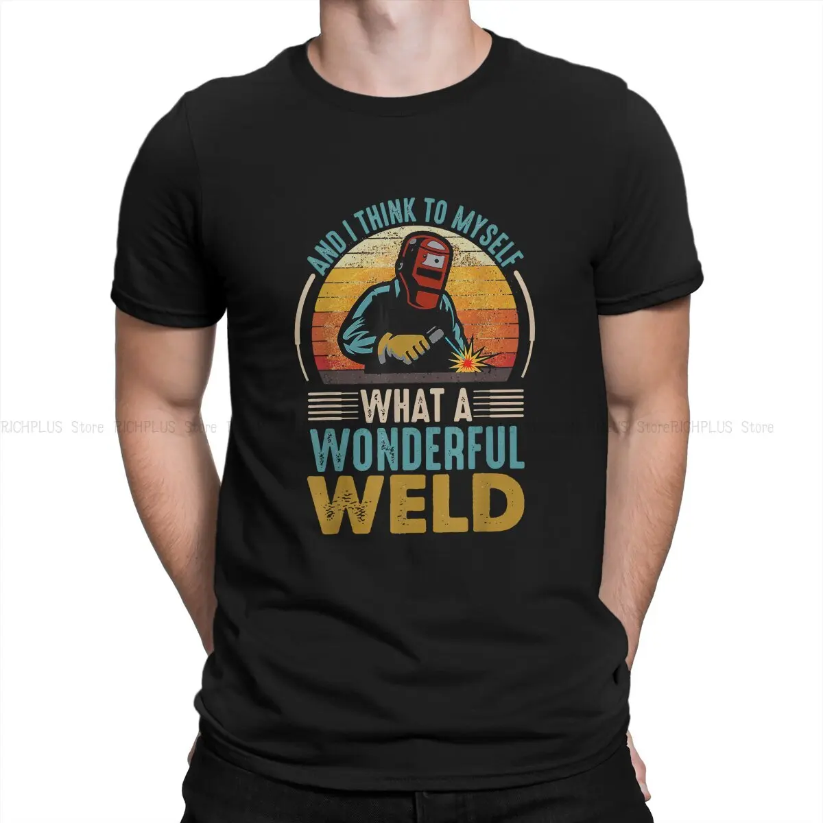 

Weld Worker TShirt and I Think To Myself What A Wonderful Weld Classic Polyester T Shirt Leisure Men Tee Shirt Ofertas Big Sale