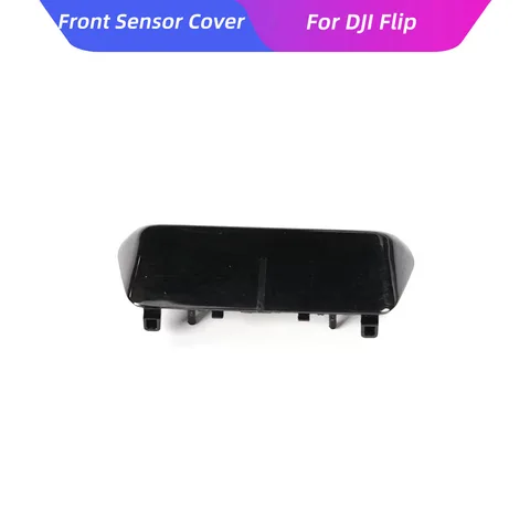 Для DJI Flip передняя крышка датчика предотвращения препятствий запасные части для флип-аксессуаров