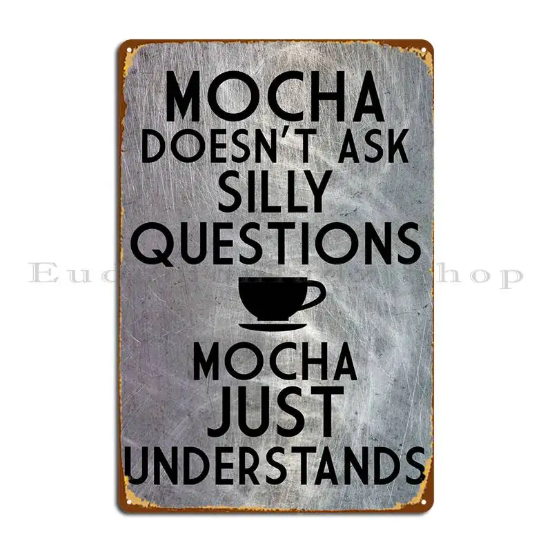 

Mocha Understands Black Metal Sign Club Bar Create Bar Bar Cave Bar Tin Sign Poster