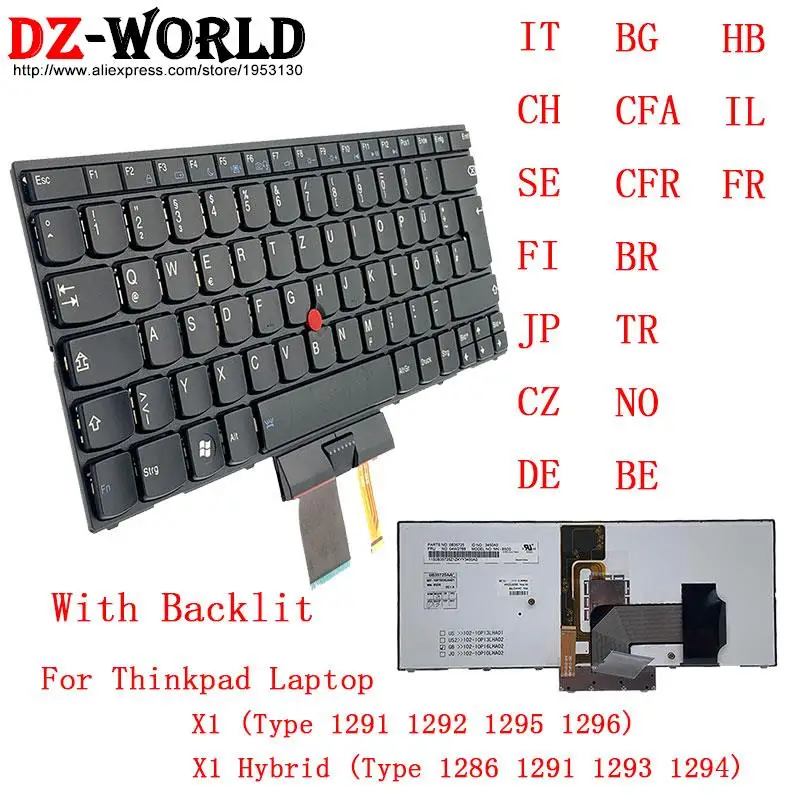 

IT CH SWS SE FI JP CZ BG CFA BR CFR TR TUR NO HB IL BE FR DE GR Layout Keyboard for Lenovo Thinkpad X1 Hybrid Laptop 04W2774