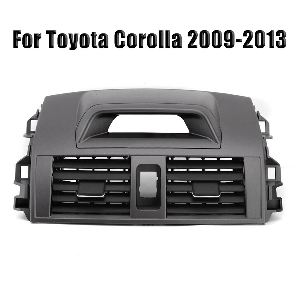 

Center Dash AC Vent Air Vent Panel Center High Quality For Toyota Corolla 2009-2013 For Toyota Corolla 2009-2013