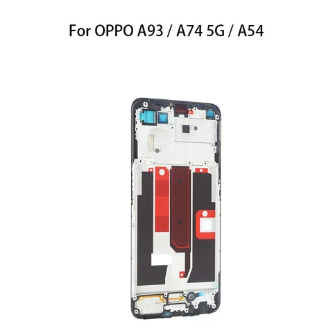 Передняя рамка для OPPO A93 / A74 запчасти для ремонта жилья/A54 5G CPH2121