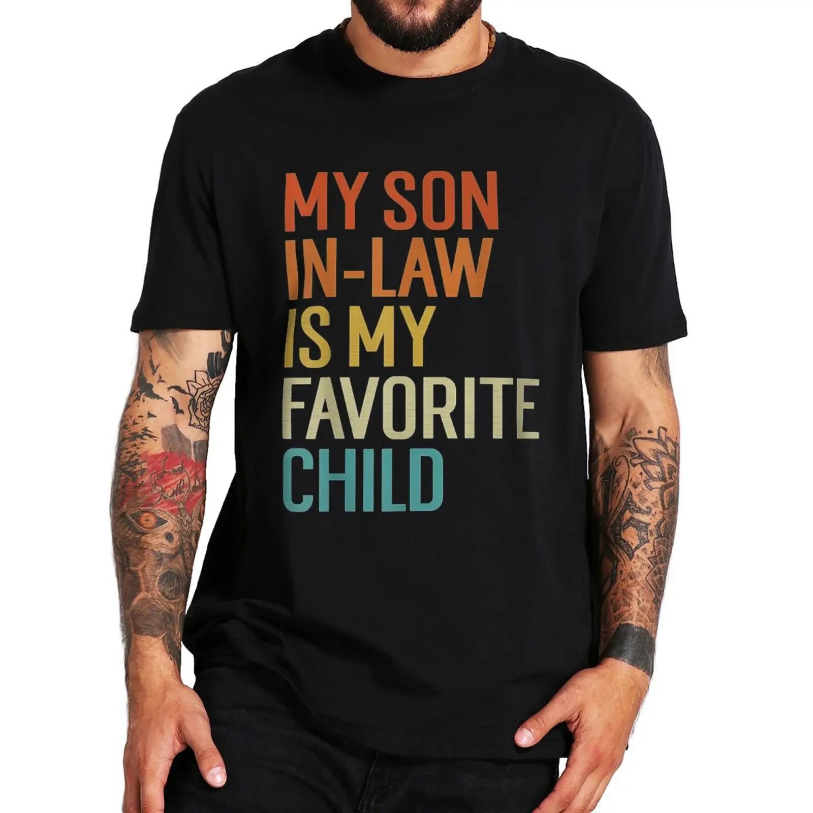 

My Son In-Law Is My Favorite Child T Shirt Funny Family Humor Retro Tops O-neck 100% Cotton Unisex Summer Casual T-shirts