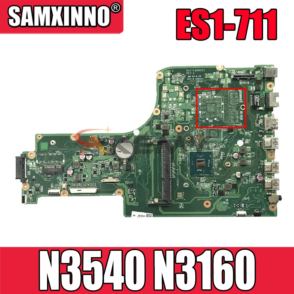 

Материнская плата для ноутбука Acer Aspire ES1-711, DA0ZYLMB6C0 с SR1YW N3540 N3160 DDR3 100%, протестирована