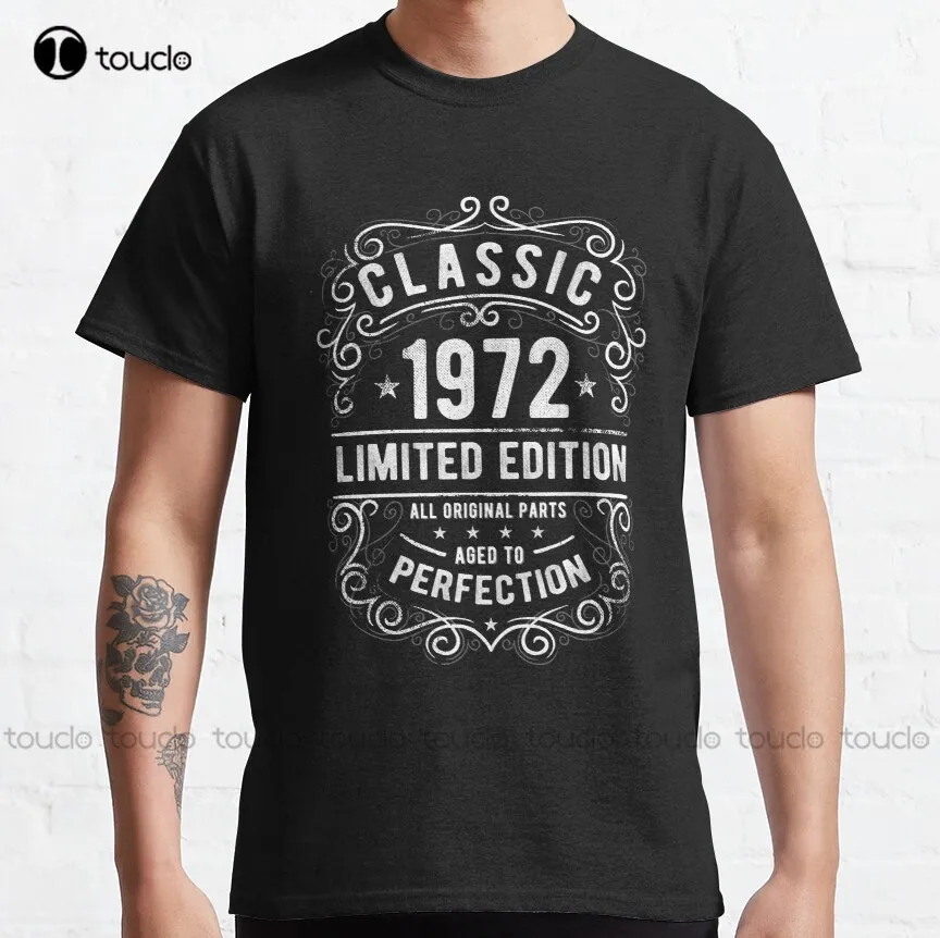

Classic 1972 Limited Edition / Age To Perfection Birthday Gift Idea Classic T-Shirt T-Shirts Funny Art Streetwear Cartoon Tee