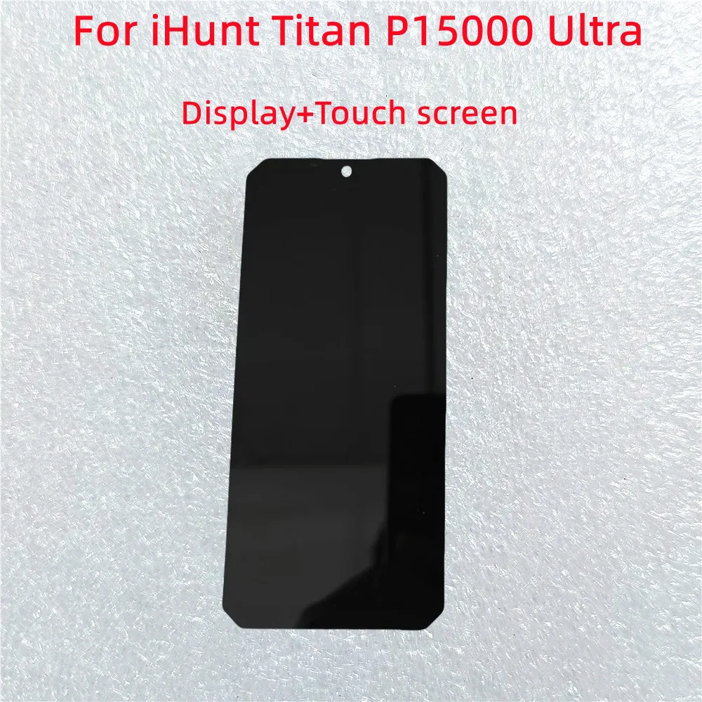 Фото Высококачественный оригинальный LCD-дисплей с сенсорным экраном для IHunt Titan P15000 Ultra, 100% протестированная замена стеклянной панели LCD-дигитайзера №1