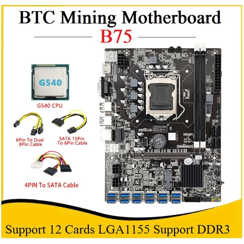 

B75 ETH Mining Motherboard 12PCIE To USB G540 CPU+SATA 15Pin To 6Pin Cable+4PIN To SATA Cable+6Pin To Dual 8Pin Cable