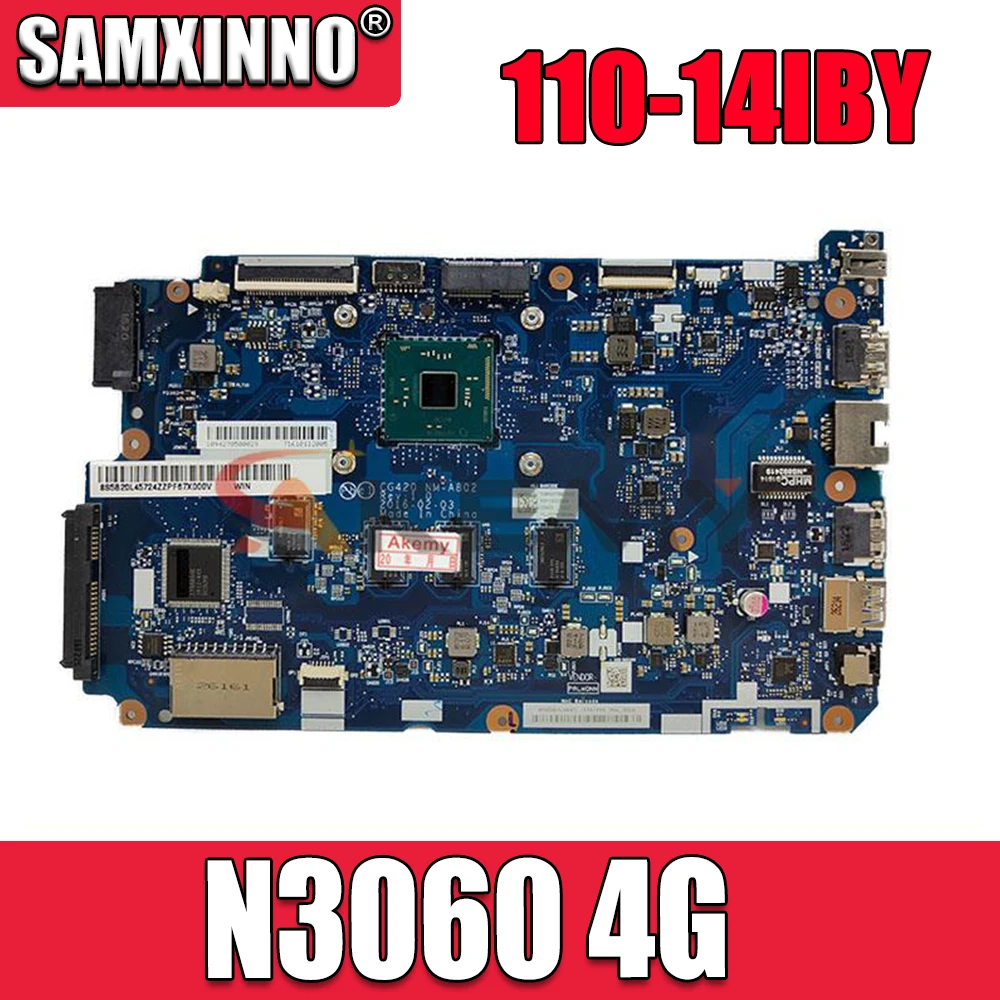 

Материнская плата Akemy для ноутбука Lenovo 110-14IBY, материнская плата для ноутбука NM-A802 N3060, процессор 4G, тест 100% ОК