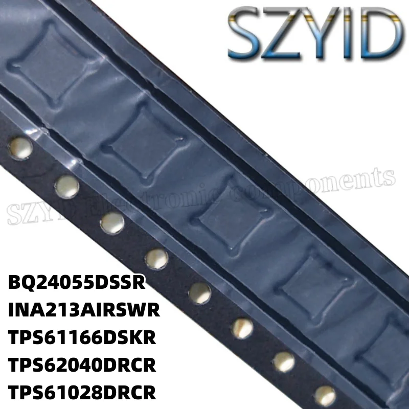 

1 шт., SON-12 BQ24055DSSR SON-10 INA213AIRSWR TPS61166DSKR TPS62040DRCR TPS61028DRCR