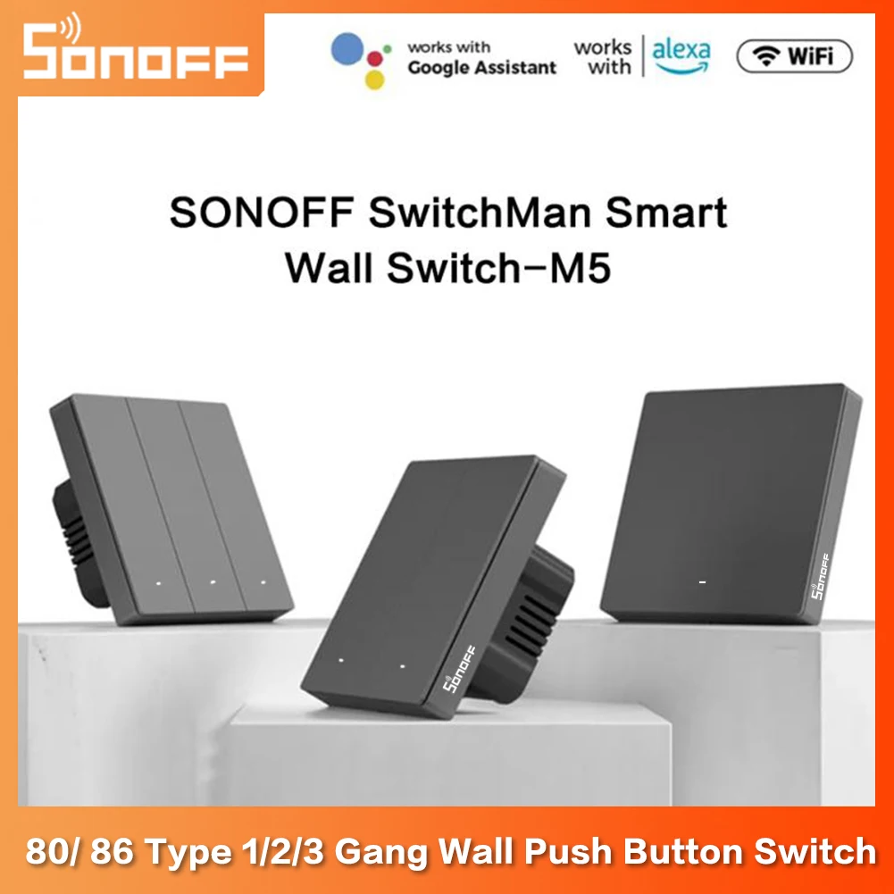 

SONOFF M5 SwitchMan Smart Wall Switch 80/ 86 Type 1/2/3 Gang Wall Push Button Switch Works With Alexa Google Home For Smart Home