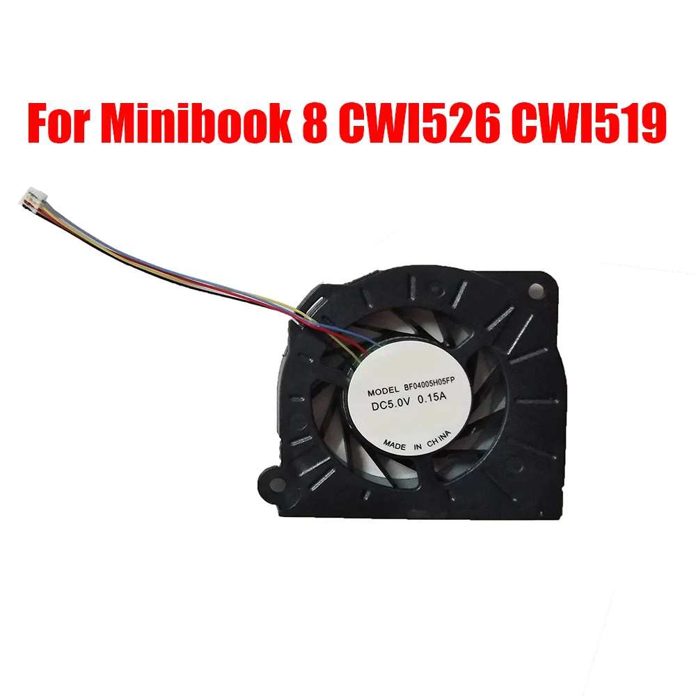 

Tablet PC CPU Cooling Fan For Chuwi For Minibook 8 CWI526 CWI519 BF04005H05FP DC5V 0.15A 4PIN New