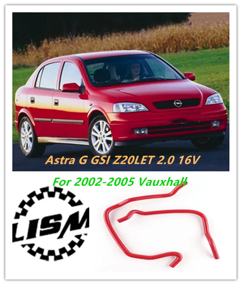 

2 шт., силиконовый шланг с верхней головкой для 2002-2005 Vauxhall Astra G GSI Z20LET 2,0 16 В, запасные автозапчасти 2003 2004