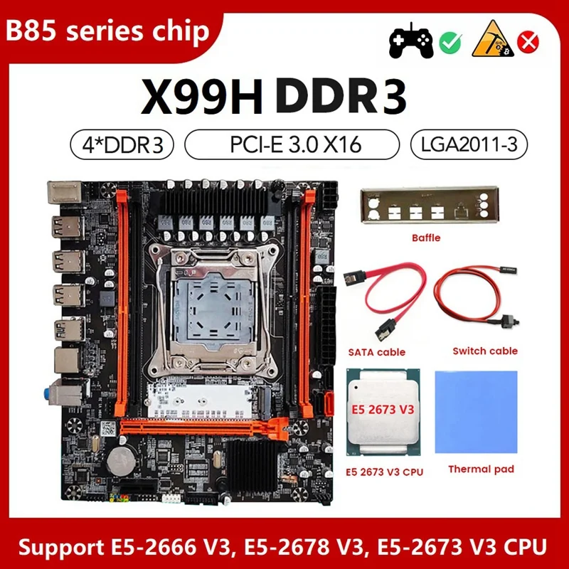 

X99H Motherboard+E5 2673 V3 CPU+Thermal Pad+Switch Cable+SATA Cable+Baffle LGA2011-V3 DDR3X4 RAM Slot M.2 NVME PCI-E X16
