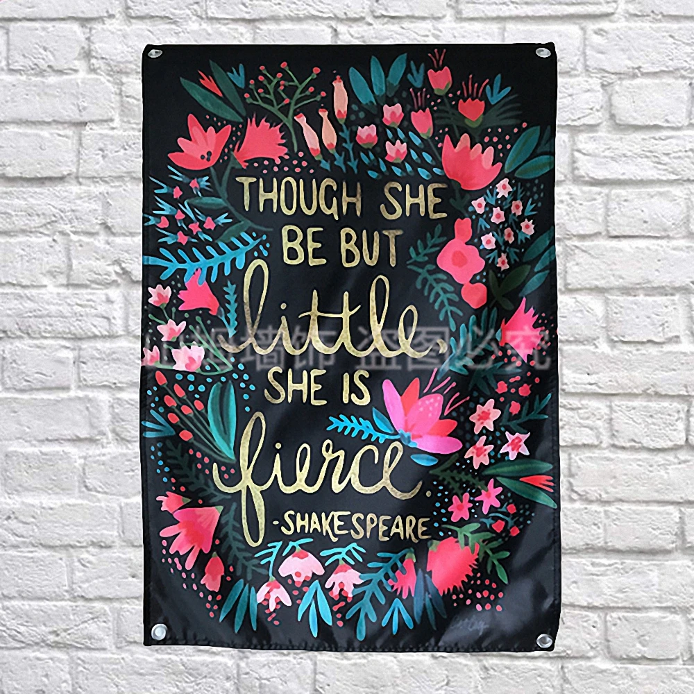 

THOUGH SHE BE BUT LITTLE SHE IS FIERCE Poster Banner Vintage Beer Day Flag Hanging Chart For Bar Pub Wall Decor Tapestry Mural