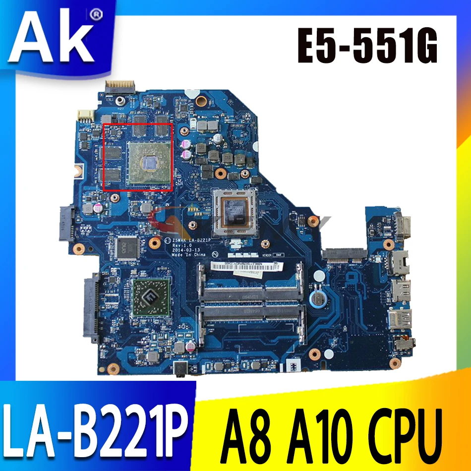 

Материнская плата для acer E5-551G LA-B221P, системная плата e5-551, материнская плата с R7 M265, 2 Гб, графический процессор E5-551G A10-7300